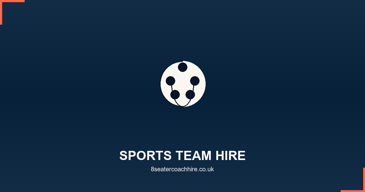 Sports team minibus hire for away fixtures and tournaments